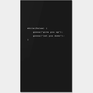Never Gonna Give You Up White Posters and Art